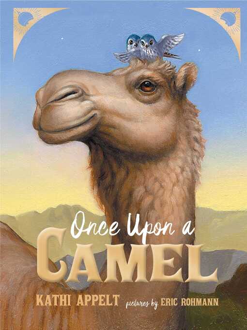 Title details for Once Upon a Camel by Kathi Appelt - Wait list